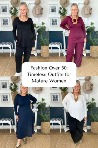Fashion Over 50: 5 Timeless Outfits for Mature Women