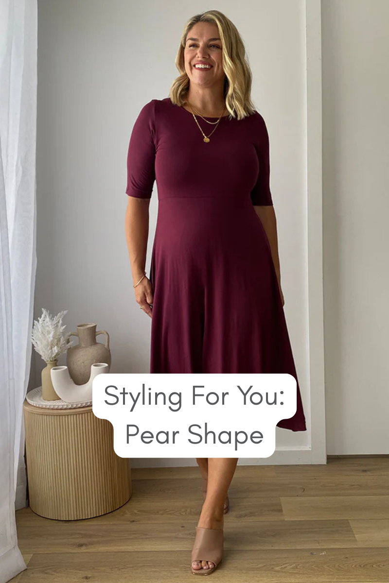 Styling For You: How to Dress A Pear Shape