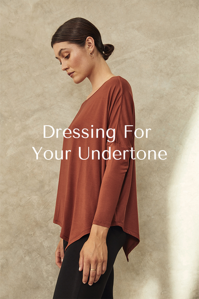 Dressing For Your Undertone