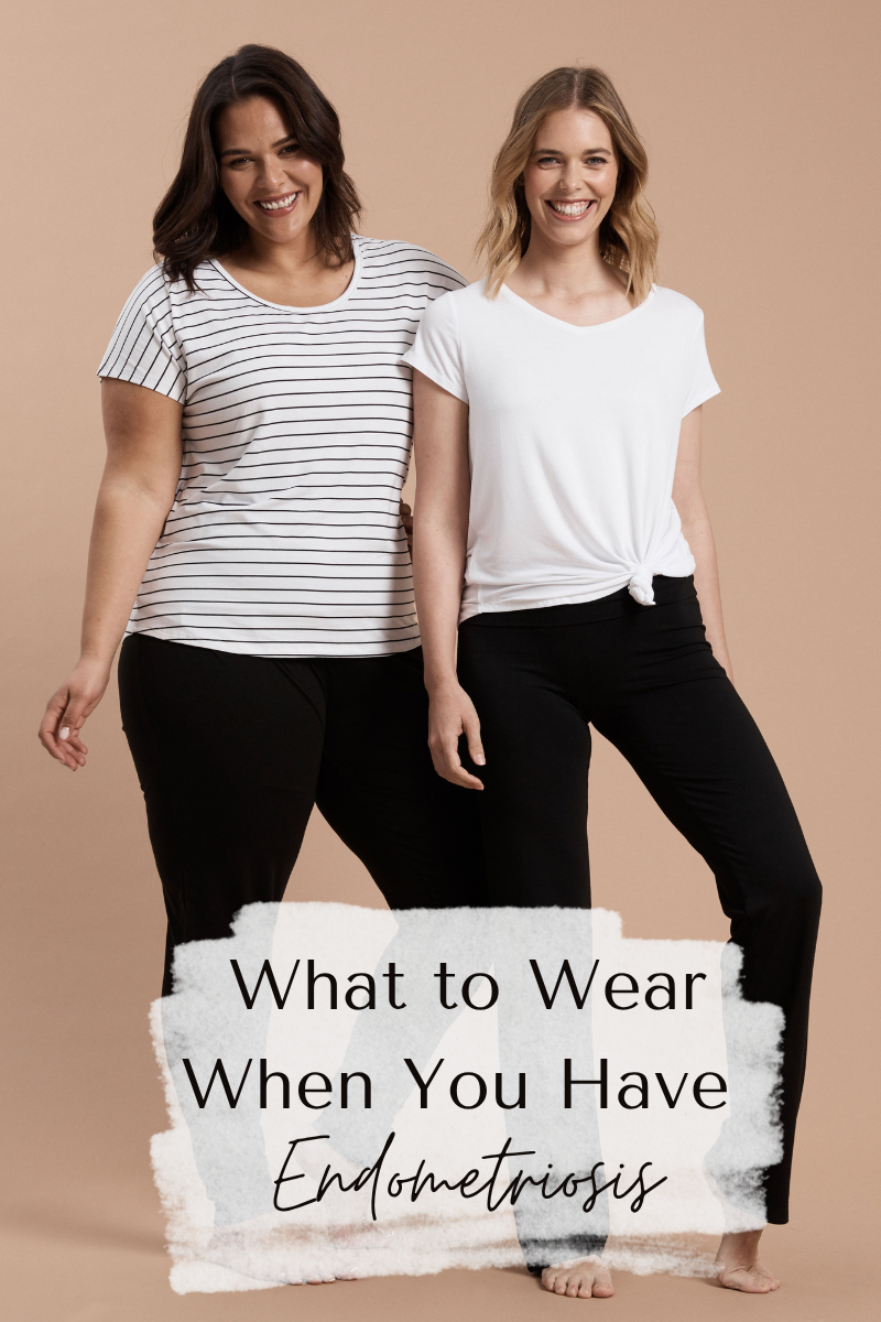 What to Wear When You Have Endometriosis: A Comfort-First Wardrobe Guide